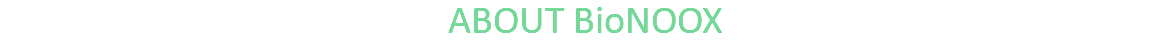 ABOUT BioNOOX